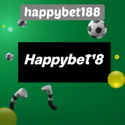 Fitur Unggulan yang Ditawarkan oleh Happybet188